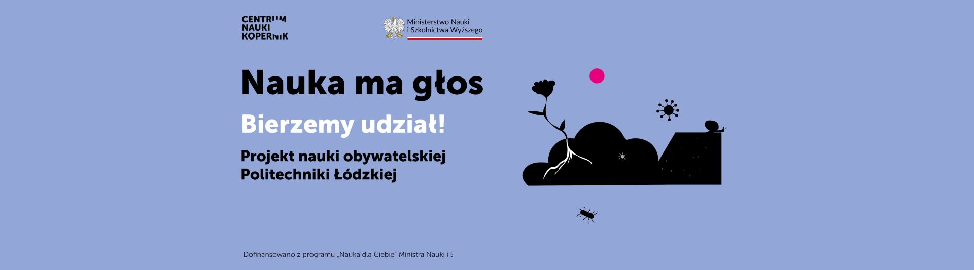 Plakat projektu Nauka ma głos w którym szkoła bierze udział